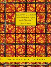 Cover of: The Journal of a Mission to the Interior of Africa, in the Year 1805 (large Print Edition) by Mungo Park