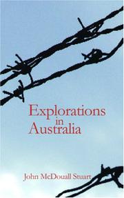 Explorations in Australia by John McDouall Stuart