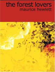 Cover of: The Forest Lovers (Large Print Edition) by Maurice Henry Hewlett