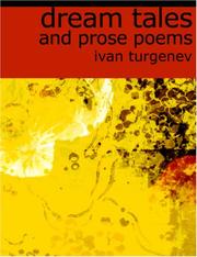 Cover of: Dream Tales and Prose Poems (Large Print Edition) by Ivan Sergeevich Turgenev