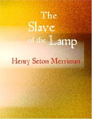 Cover of: The Slave of the Lamp (Large Print Edition) | Merriman, Henry Seton