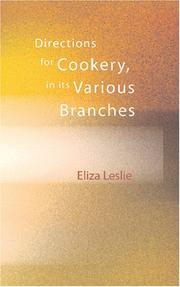Directions for Cookery, in its Various Branches by Leslie, Eliza