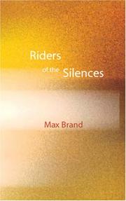 Cover of: Riders of the Silences by Frederick Faust