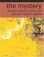 Cover of: The Mystery (Large Print Edition) by Stewart Edward White, Samuel Hopkins Adams, Samuel Hopkins Adams