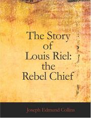 Cover of: The Story of Louis Riel: the Rebel Chief (Large Print Edition)