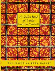 Cover of: A Golden Book of Venice (Large Print Edition) | Lawrence Turnbull