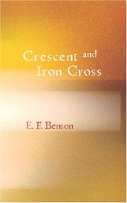 Cover of: Crescent and Iron Cross by E. F. Benson