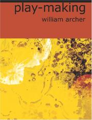 Cover of: Play-Making (Large Print Edition) by William Archer