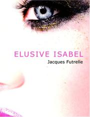 Cover of: Elusive Isabel (Large Print Edition) by Jacques Futrelle