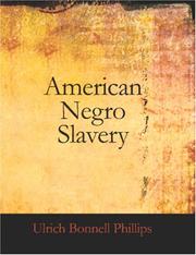 Cover of: American Negro Slavery (Large Print Edition) | Ulrich Bonnell Phillips