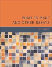 Cover of: What Is Man? and Other Essays (Large Print Edition) by Mark Twain, Mark Twain