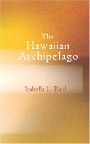 Cover of: The Hawaiian Archipelago by Isabella L. Bird, Isabella L. Bird