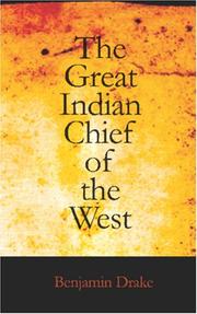 Cover of: The Great Indian Chief of the West: Or, Life and Adventures of Black Hawk