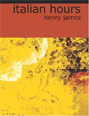 Cover of: Italian Hours (Large Print Edition) by Henry James