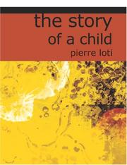 Cover of: The Story of a Child (Large Print Edition) by Pierre Loti