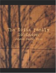 Cover of: The Swiss Family Robinson (Large Print Edition) by Johann David Wyss
