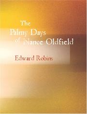 Cover of: The Palmy Days of Nance Oldfield (Large Print Edition) | Edward Robins