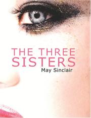 Cover of: The Three Sisters (Large Print Edition) by May Sinclair