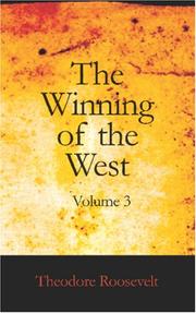 Cover of: The Winning of the West, Volume 3 by Theodore Roosevelt