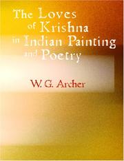 Cover of: The Loves of Krishna in Indian Painting and Poetry (Large Print Edition) by W. G. Archer