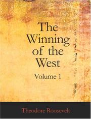 Cover of: The Winning of the West, Volume 1 (Large Print Edition) by Theodore Roosevelt, Theodore Roosevelt