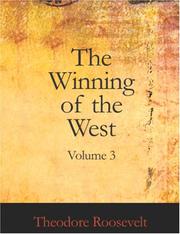 Cover of: The Winning of the West, Volume 3 (Large Print Edition) by Theodore Roosevelt, Theodore Roosevelt