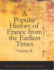 Cover of: A Popular History of France from the Earliest Times, Volume II (Large Print Edition)