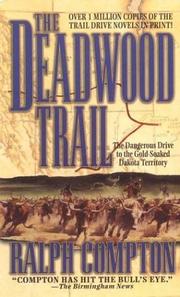 Cover of: The Deadwood Trail (The Trail Drive) by Ralph Compton