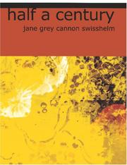 Cover of: Half a Century (Large Print Edition) by Jane Grey (Cannon) Swisshelm