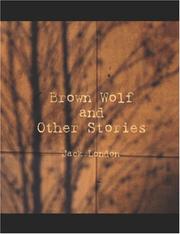 Cover of: Brown Wolf and Other Stories (Large Print Edition) by Jack London, Jack London