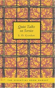 Cover of: Quiet Talks on Service by Samuel Dickey Gordon, Samuel Dickey Gordon