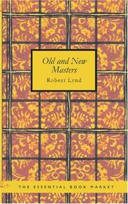 Cover of: Old and New Masters by Robert Lynd, Robert Lynd