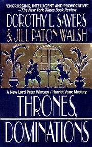 Cover of: Thrones, Dominations (A Lord Peter Wimsey Mystery) by Dorothy L. Sayers, Jill Paton Walsh