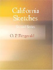 Cover of: California Sketches, Second Series (Large Print Edition) by O. P. Fitzgerald