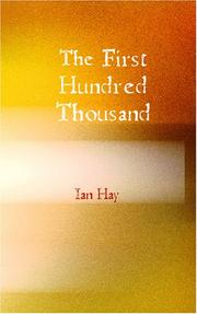 Cover of: The First Hundred Thousand by Ian Hay