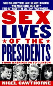 Cover of: Sex Lives of the Presidents: An Irreverent Expose of the Chief Executive from George Washington to the Present Day