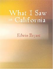 Cover of: What I Saw in California (Large Print Edition) by Edwin Bryant