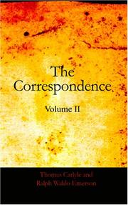 Cover of: The Correspondence of Thomas Carlyle and Ralph Waldo Emerson, 1834-1872, Volume II