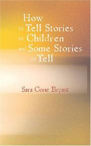 Cover of: How to Tell Stories to Children And Some Stories to Tell