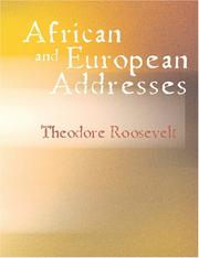 Cover of: African and European Addresses (Large Print Edition) by Theodore Roosevelt, Theodore Roosevelt