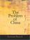 Cover of: The Problem of China (Large Print Edition)