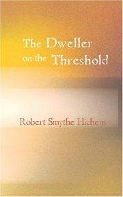 Cover of: The Dweller on the Threshold | Robert Smythe Hichens