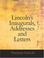 Cover of: Lincoln\'s Inaugurals, Addresses and Letters