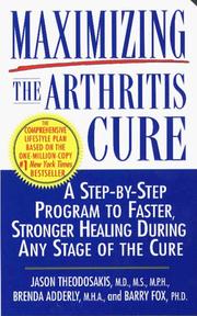 Cover of: Maximizing the Arthritis Cure by Jason Theodosakis, Brenda Adderly, Barry Fox