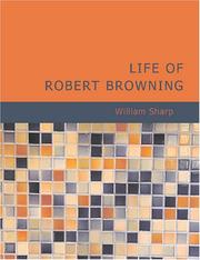 Cover of: Life of Robert Browning (Large Print Edition) by William Sharp, William Sharp