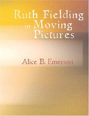 Cover of: Ruth Fielding in Moving Pictures: or, Helping the Dormitory Fund