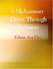 Cover of: A Midsummer Drive Through the Pyrenees (Large Print Edition) by Edwin Asa Dix