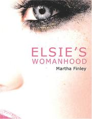 Cover of: Elsie\'s Womanhood (Large Print Edition) by Martha Finley