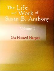 Cover of: The Life and Work of Susan B. Anthony (Large Print Edition) by Ida Husted Harper, Ida Husted Harper