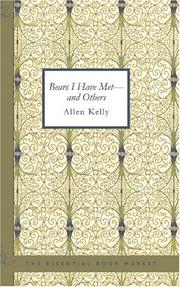 Cover of: Bears I Have Metand Others by Allen Kelly